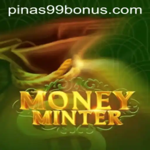 The Exciting World of MoneyMinter: An In-depth Look at the Game and PINAS99 BONUS